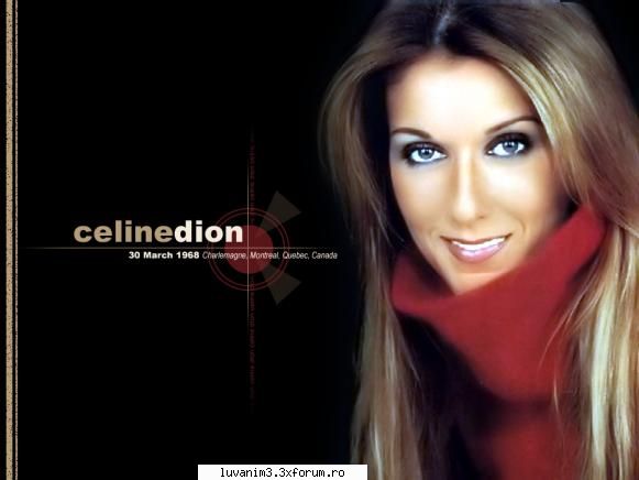 c�line marie claudette dion (n. 30 martie 1968, quebec), a ordinului canadei și a ordinului al
